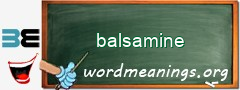 WordMeaning blackboard for balsamine
